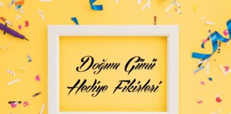 doğum günü hediye fikirleri